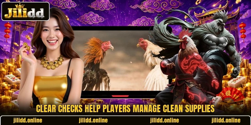 Clear checks help players manage clean supplies Clear checks help players manage clean supplies