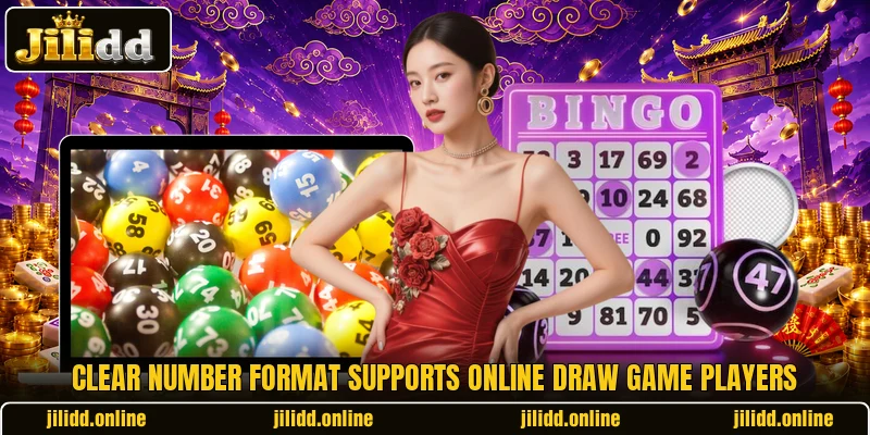 Clear number format supports online draw game players Clear number format supports online draw game players