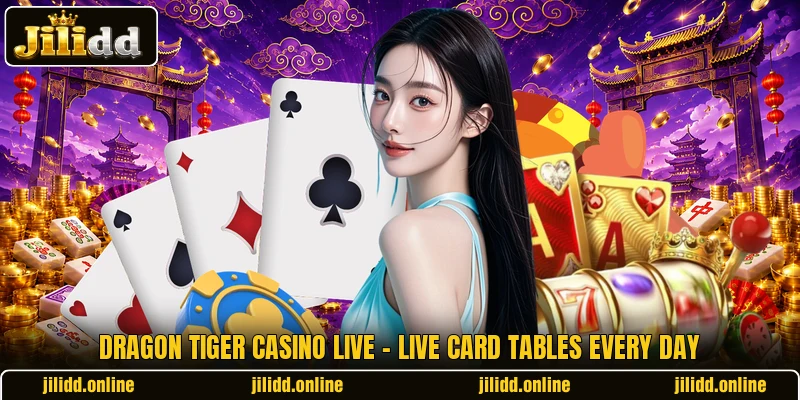 Dragon Tiger Casino Live - Live Card Tables Every Day
