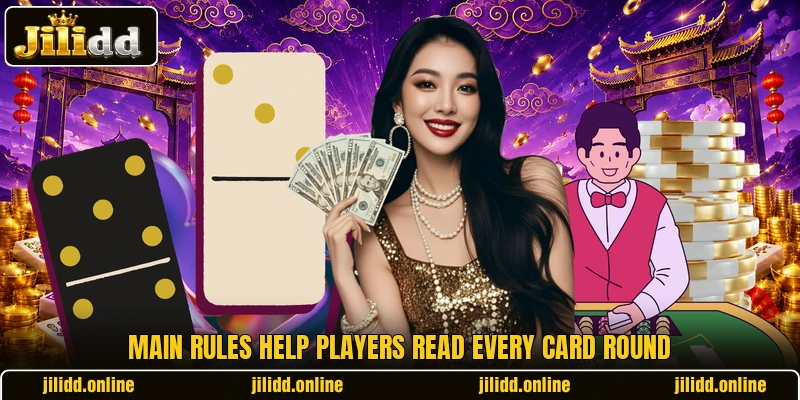 Main rules help players read every card round