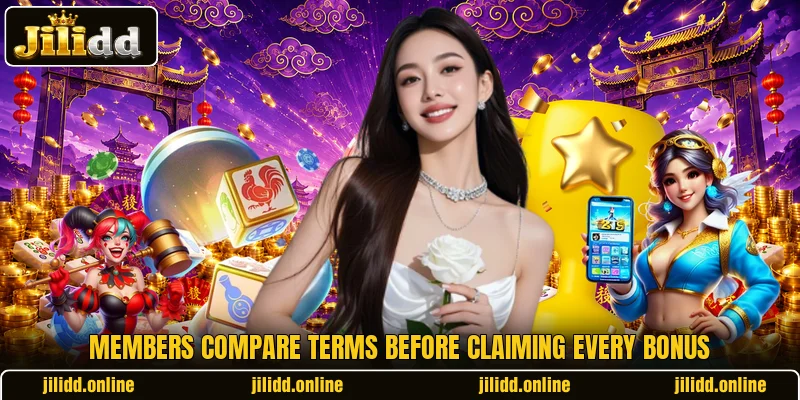 Members compare terms before claiming every bonus Members compare terms before claiming every bonus