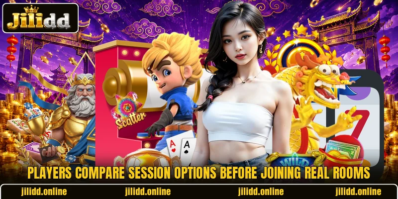 Players compare session options before joining real rooms
