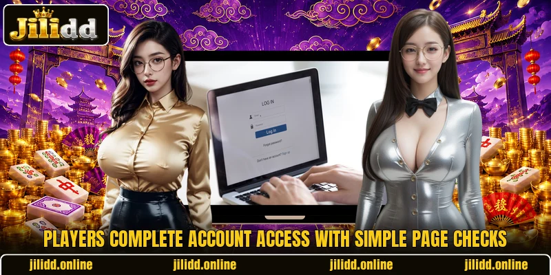 Players complete account access with simple page checks Players complete account access with simple page checks