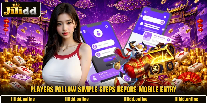 Players follow simple steps before mobile entry Players follow simple steps before mobile entry