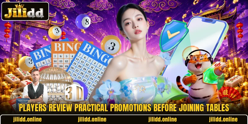 Players review practical promotions before joining tables Players review practical promotions before joining tables