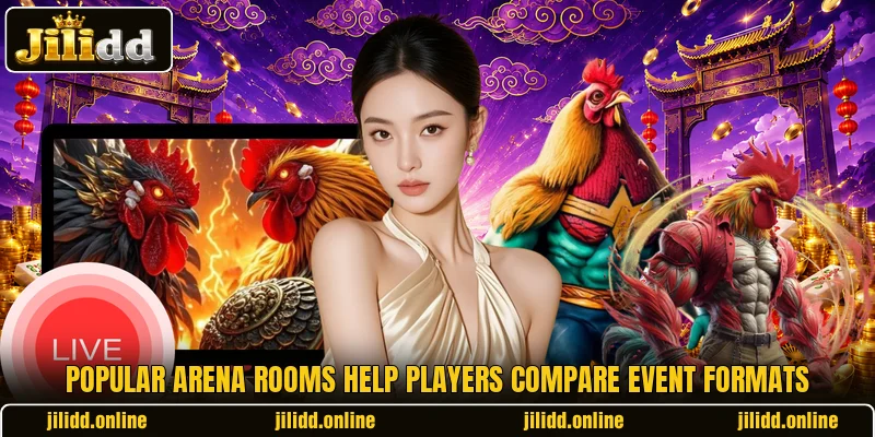 Popular arena rooms help players compare event formats