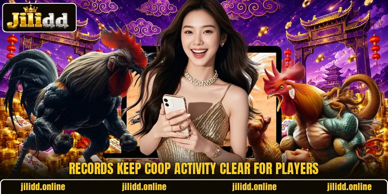 Records keep coop activity clear for players