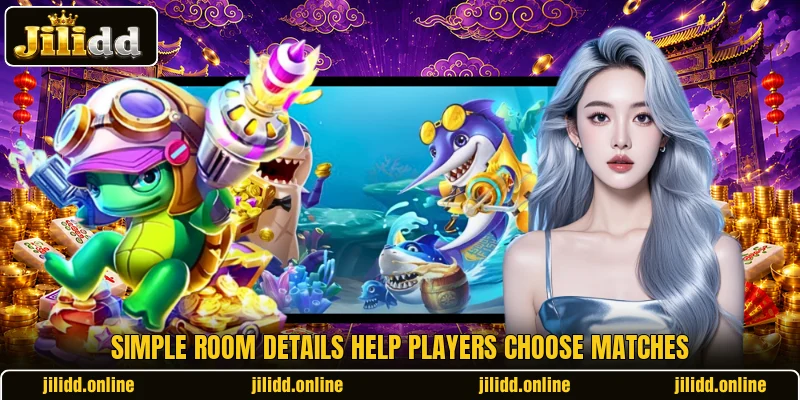Simple room details help players choose matches Simple room details help players choose matches